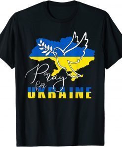 Pray For Ukraine Shirt Dove Flag I Stand With Ukraine 2022 T-Shirt