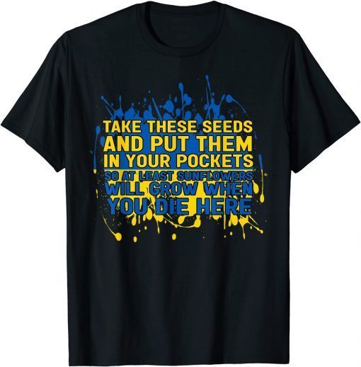 Ukraine Sunflower Seeds A Ukrainian T-Shirt