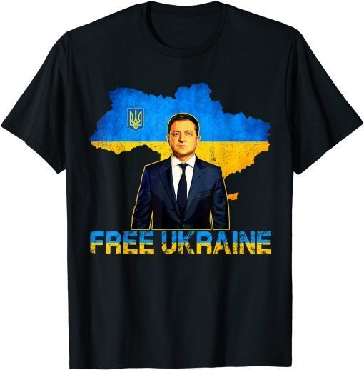 Free Ukraine I Stand With Ukraine Volodymyr Zelensky Support Tee Shirts