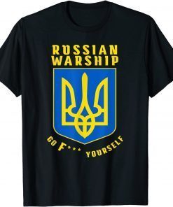 Warship Go Yourself,Stop the War , Save Ukraine T-Shirt