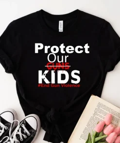 Protect Our Children End Gun Violence, Gun Control Now, Uvalde Strong,Robb Elementary School T-Shirt