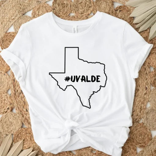 Uvalde Texas Strong Pray , Anti Gun Violence, Texas Uvalde Shirt