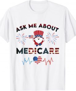 Ask Me About Medicare Health Insurance Sales Broker 4th july T-Shirt