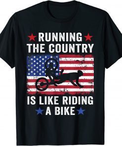 Biden Running The Country Is Like Riding A Bike US Flag Tee Shirt