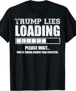 Classic Trump Lies Loading T-Shirt