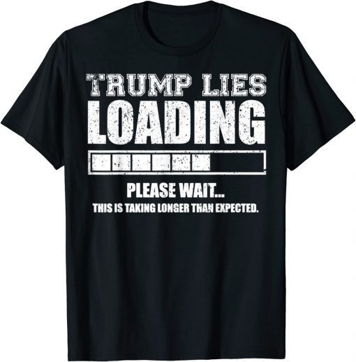 Classic Trump Lies Loading T-Shirt