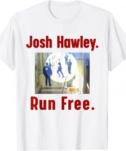 T-Shirt Josh Hawley Run Free Funny Josh Hawley Running