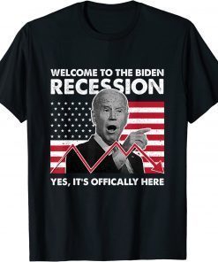Welcome to Biden Recession Funny Anti Biden Unisex T-Shirt