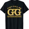T-Shirt Grandmother They Call Me GG Gangster Grandma Gangsta