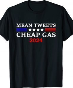 Mean Tweets Cheap Gas Lets Go Brandon Trump 2024 Gift T-Shirt