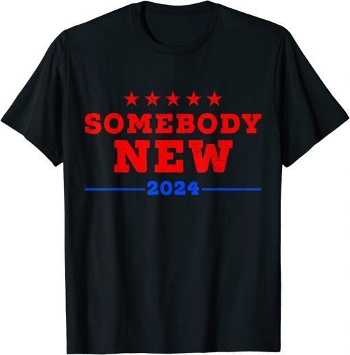 T-Shirt SOMEBODY NEW 2024 Funny Biden Trump