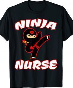 Classic Ninja Nurse Medical Skills with the power of Martial Arts T-Shirt