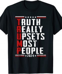 T-Shirt Truth Really Does Upsets Most People Election