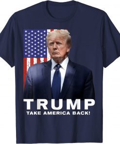 T-Shirt Donald Trump 2024 Take America Back Election ,The Return