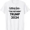 Trump for President 2024 MAGA Political Funny T-Shirt