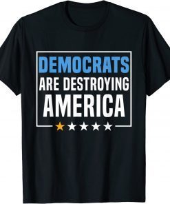 2022 Democrats Are Destroying America Unisex T-Shirt