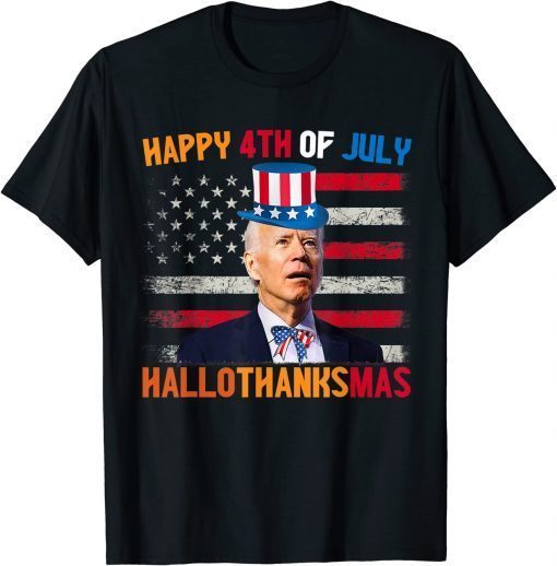 Joe Biden Happy 4th Of July Hallothanksmas Holidays Funny T-Shirt
