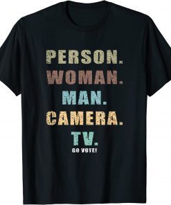 Classic Person Woman Man Camera TV Go Vote! Shirts