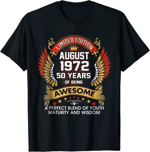 August 1972 50 Years Of Being Awesome 50th Birthday Gift Tee Shirt