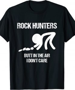 T-Shirt Rock Hunters Butt In The Air Don't Care