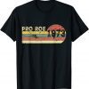 Pro Roe 1973 My Uterus My Choice Prochoice Feminist Gift Tee Shirts