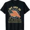 We Are In The Biden Recession, USA Flag Anti Biden Political Vintage Tee Shirt
