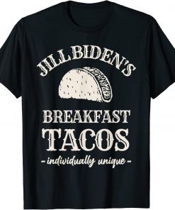 TShirt Jill Biden Breakfast Taco Anti Biden