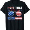Official Recession I Did That Biden Recession Sunglasses Anti Biden T-Shirt