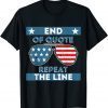 End Of Quote Repeat The Line Vintage T-Shirt