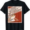 I Exist Without My Consent Classic T-Shirt