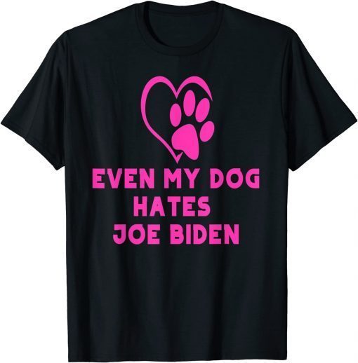 Official my dog hates joe biden i love my dog anti joe biden T-Shirt