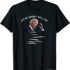 Joe Biden End Of Quote Repeat The Line Official Shirts