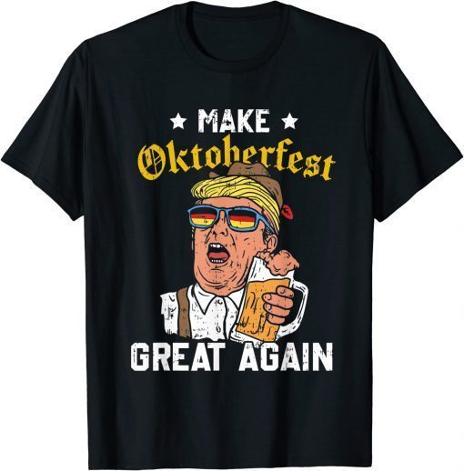 Make Oktoberfest Great Again Funny Trump German Beer Lovers Official T-Shirt