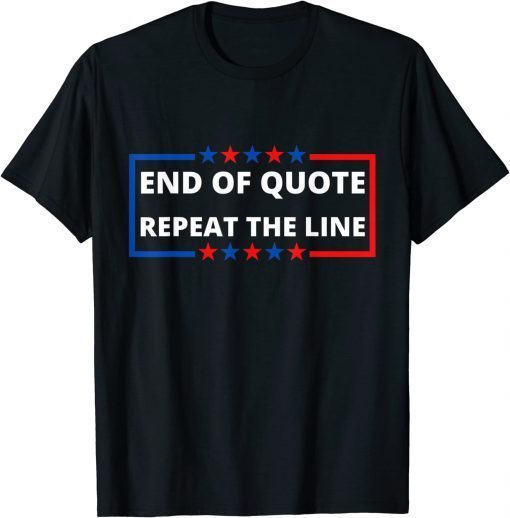 TShirt Joe Biden End of Quote Repeat the Line Teleprompter