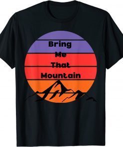 Official Bring Me That Mountain Shirt