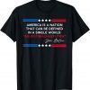 Official Biden America Is A Nation Defined In Single Word TShirt