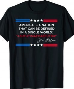 Official Biden America Is A Nation Defined In Single Word TShirt