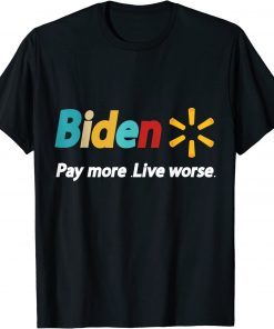 Pay More Live Worse Funny anti biden retro sunset ,Anti Biden T-Shirt