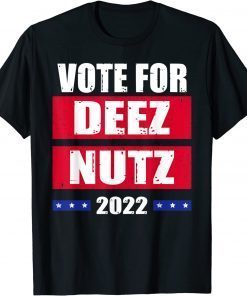 Shirts Vote For Deez Nutz 2022 President Biden Trump Retro USA Flag