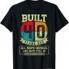 Funny Built 40 Years Ago All Parts Original Gifts 40th Birthday T-Shirt