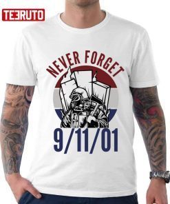 Never For Get 91101 Firefighter Unisex T-Shirt
