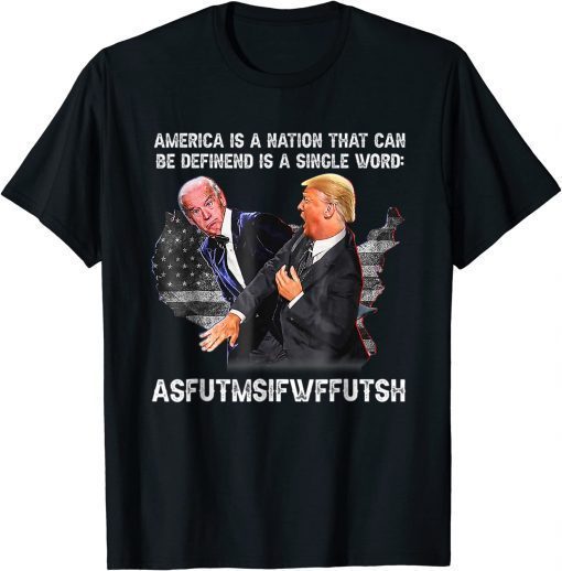 America Is A Nation That Can Be Defined In Single Word Biden TShirt