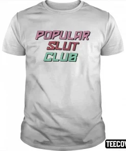 Classic Popular Slut Club T-Shirt