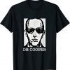 Ultimate Unsolved Crime DB Cooper 2022 T-Shirt