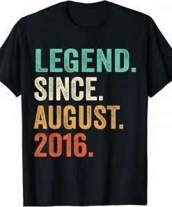 Legend Since August 2016 6th Birthday 6 Years Old Boy Kid Gift Tee Shirt