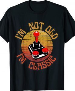 2022 I'm not old, I'm Classic T-Shirt