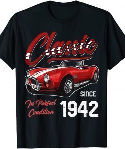 Classic I'm Not Old I'm Classic Car Vintage Born In 1942 T-Shirt