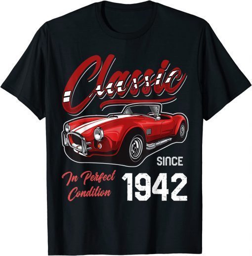 Classic I'm Not Old I'm Classic Car Vintage Born In 1942 T-Shirt