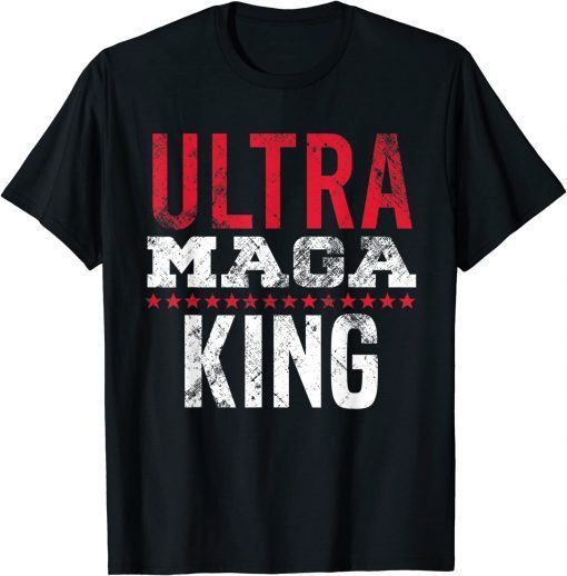 Ultra Maga King Proud Ultra Maga Supporter Unisex T-Shirt
