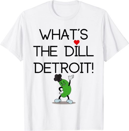What's The Dill Merchandise Tee Shirt